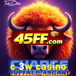 c 3w casino